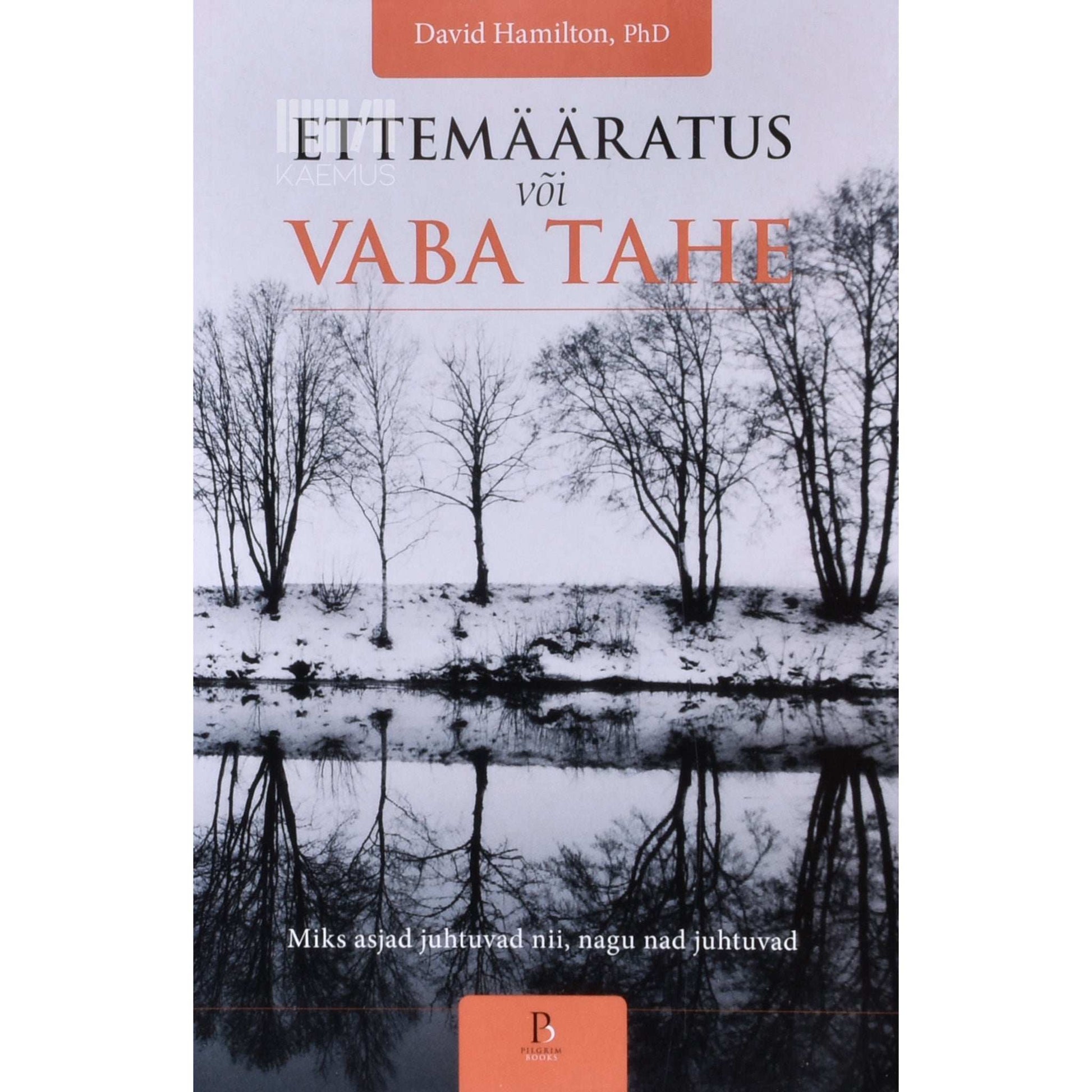 David Hamilton - Ettemääratus või vaba tahe