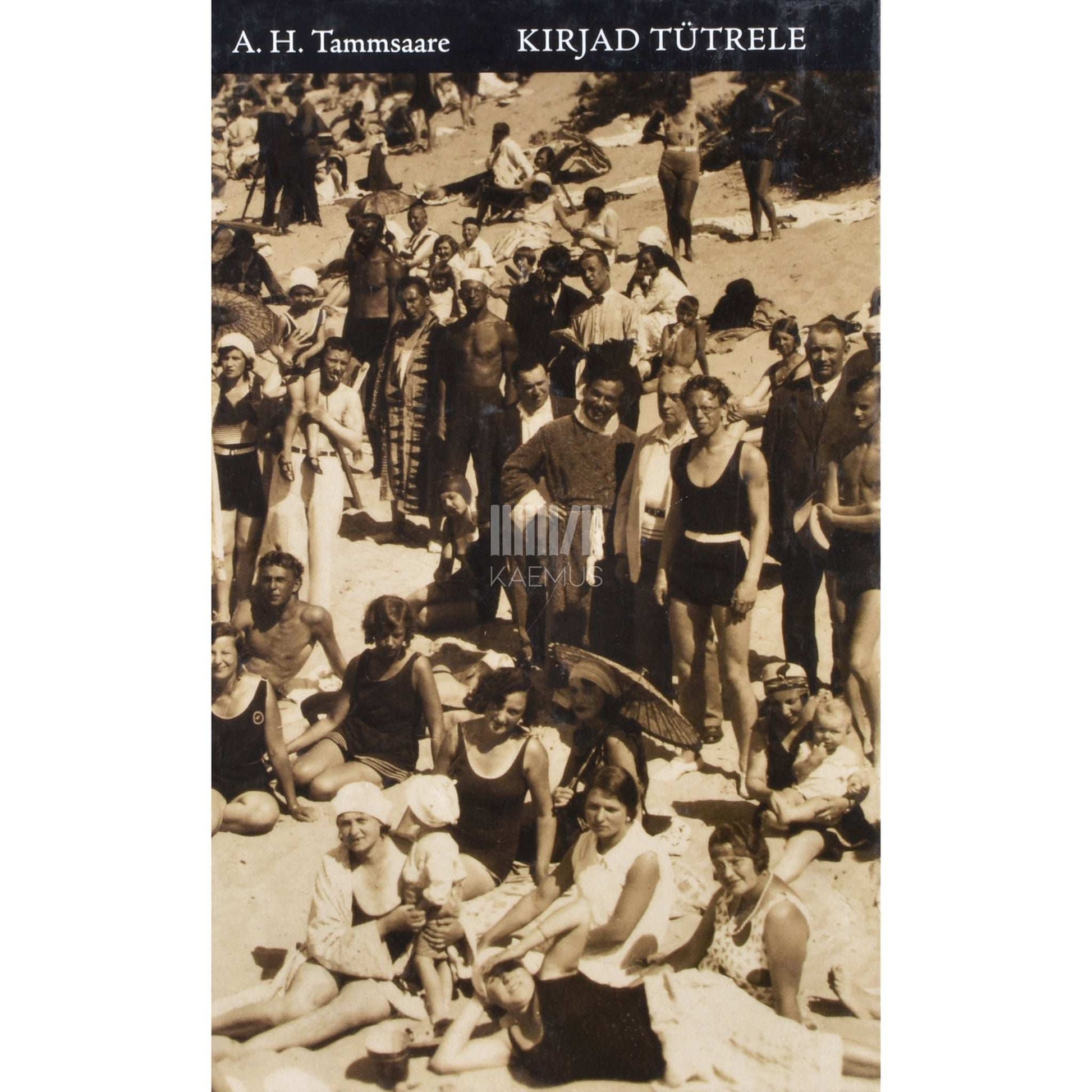 A. H. Tammsaare - Kirjad tütrele
