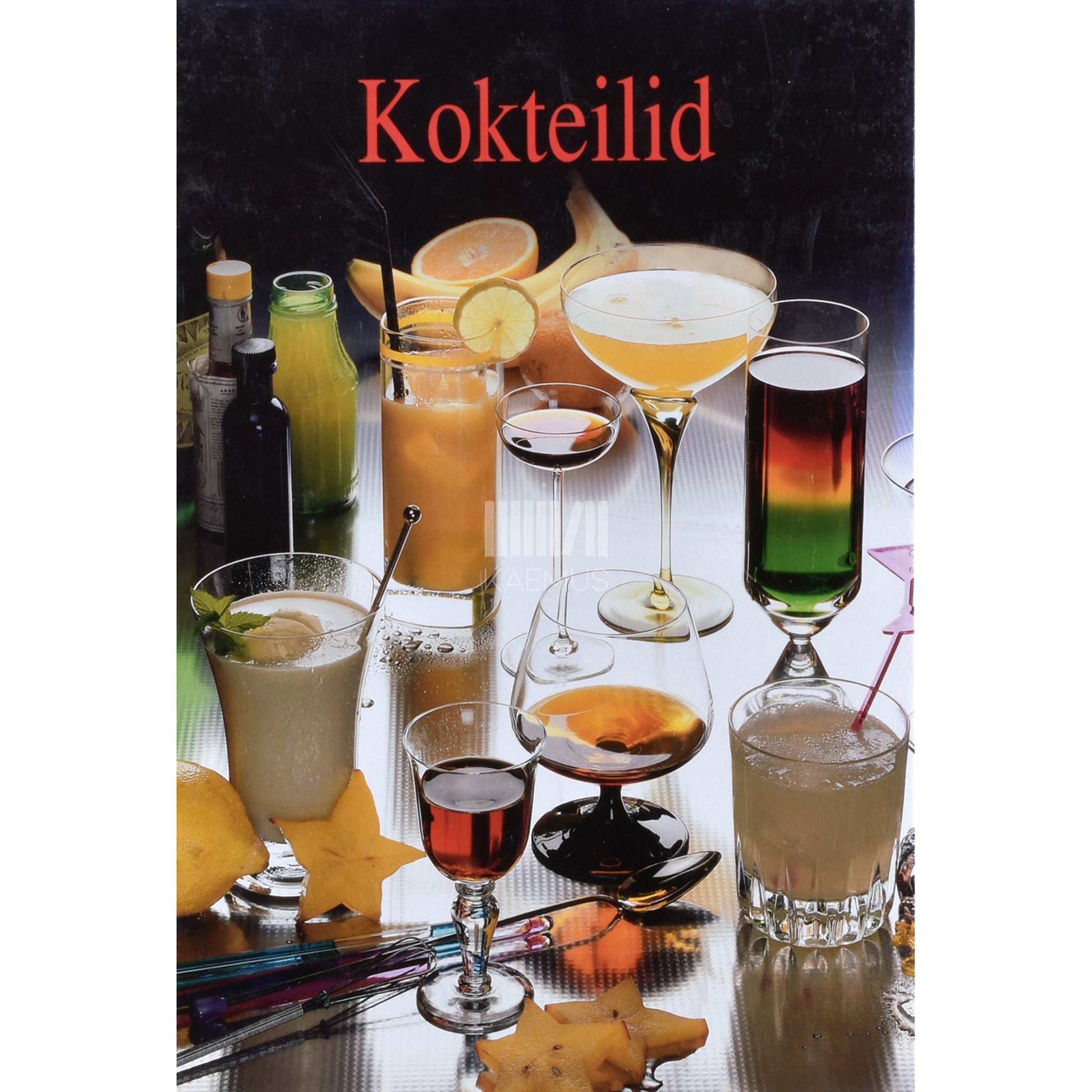 Laura Conti - Kokteilid. 106 kuulsat kokteili kogu maailmast …