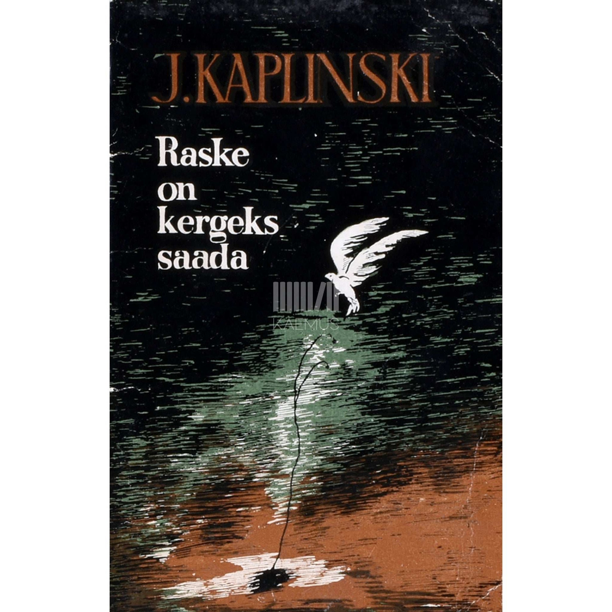 Jaan Kaplinski - Raske on kergeks saada