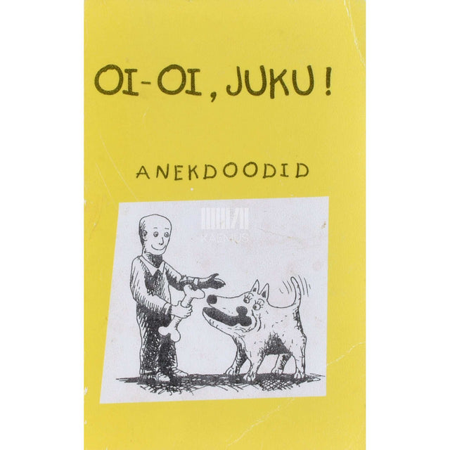 ... - Oi-oi, Juku! Anekdoodid 2. osa