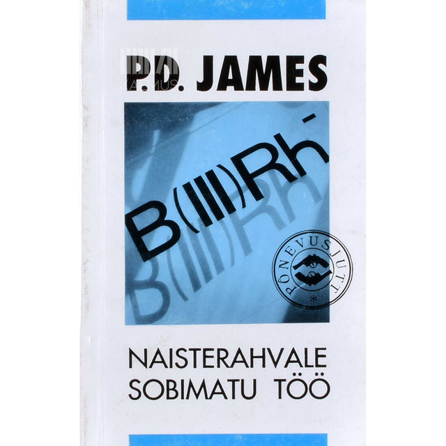 P. D. James - Naisterahvale sobimatu töö