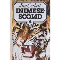 Jim Corbett Inimesesööjad. Kiskjatest, India olustikust ja rahvast