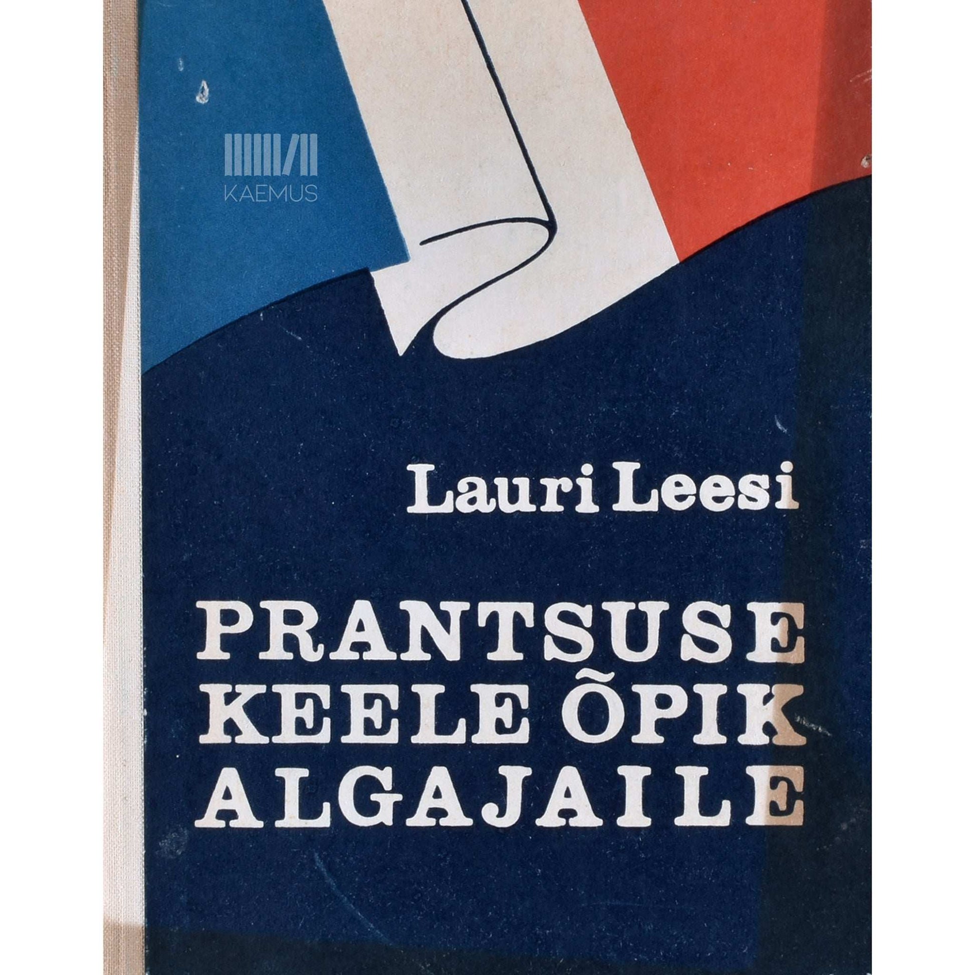 Lauri Leesi - Prantsuse keele õpik algajaile