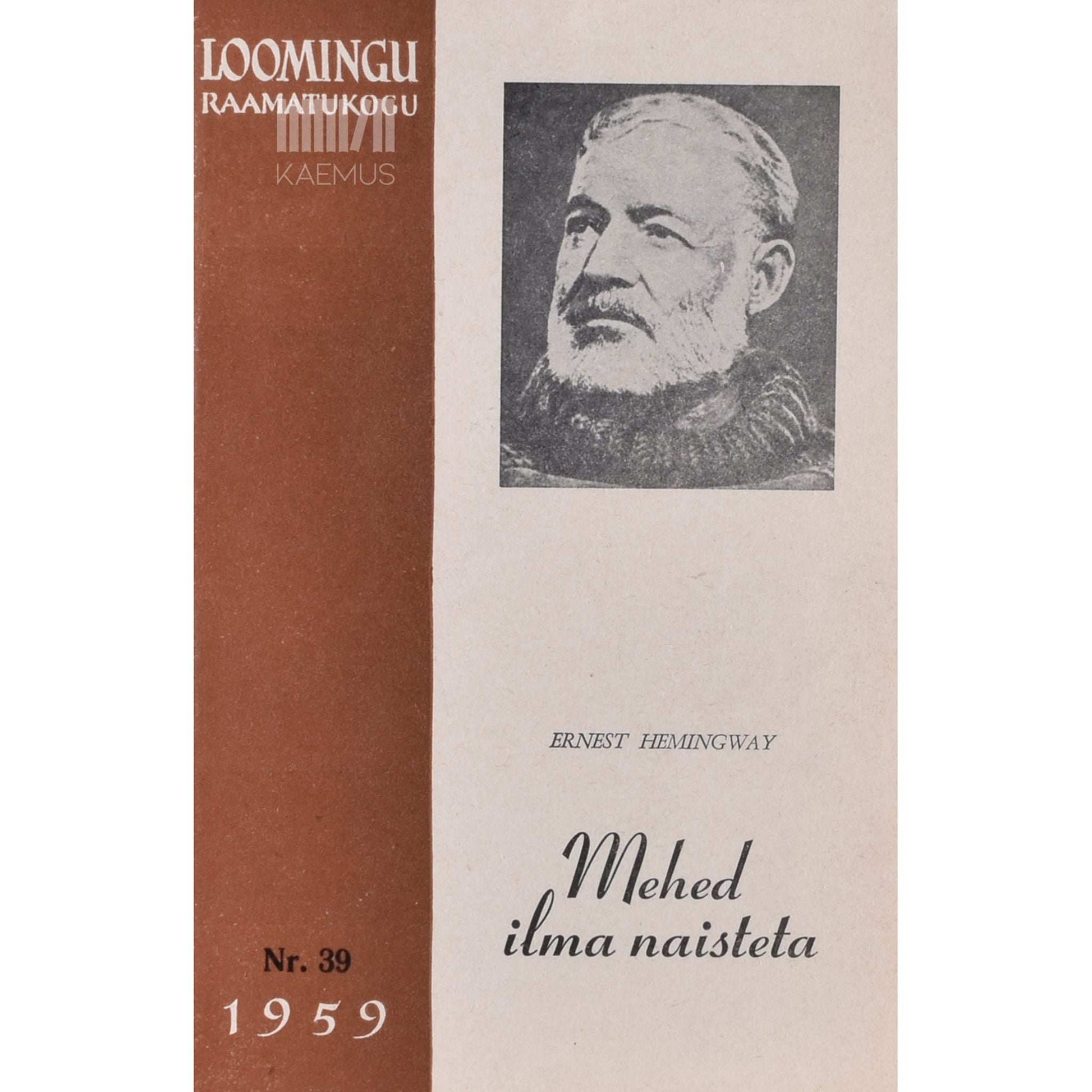 Ernest Hemingway - Mehed ilma naisteta