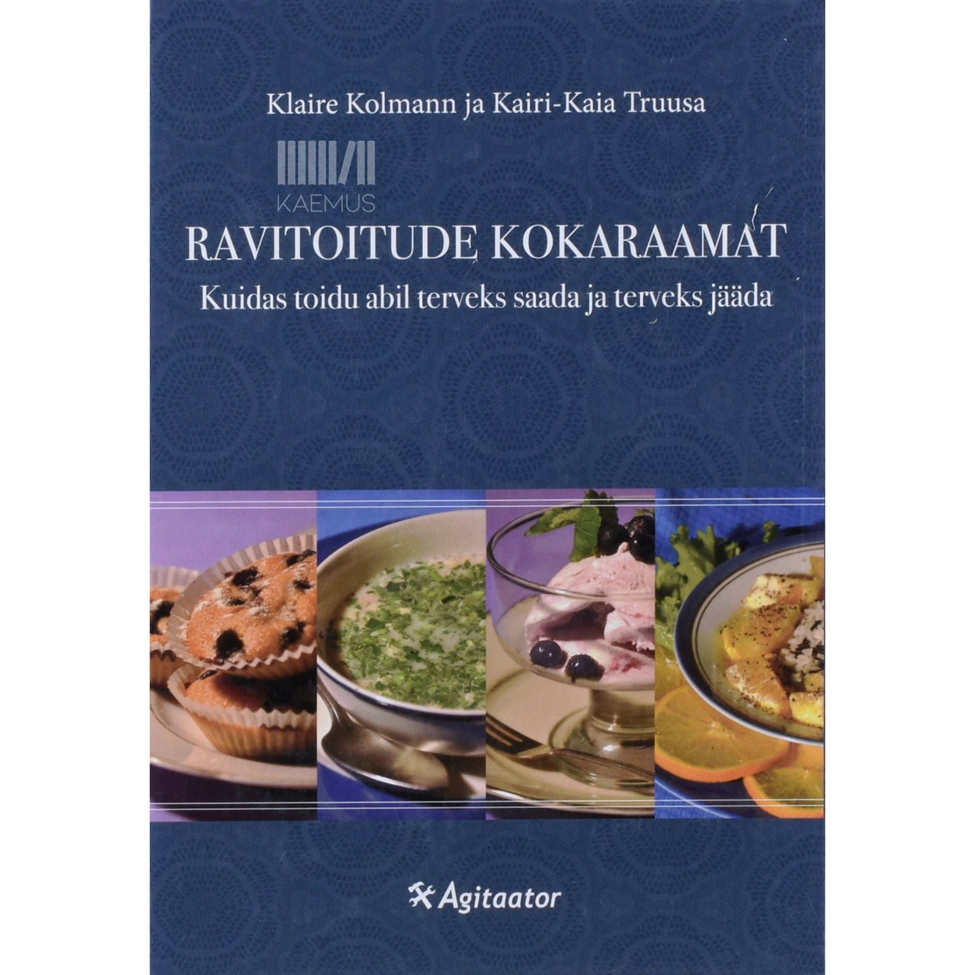 Klaire Kolmann, Kairi-Kaia Truusa - Ravitoitude kokaraamat