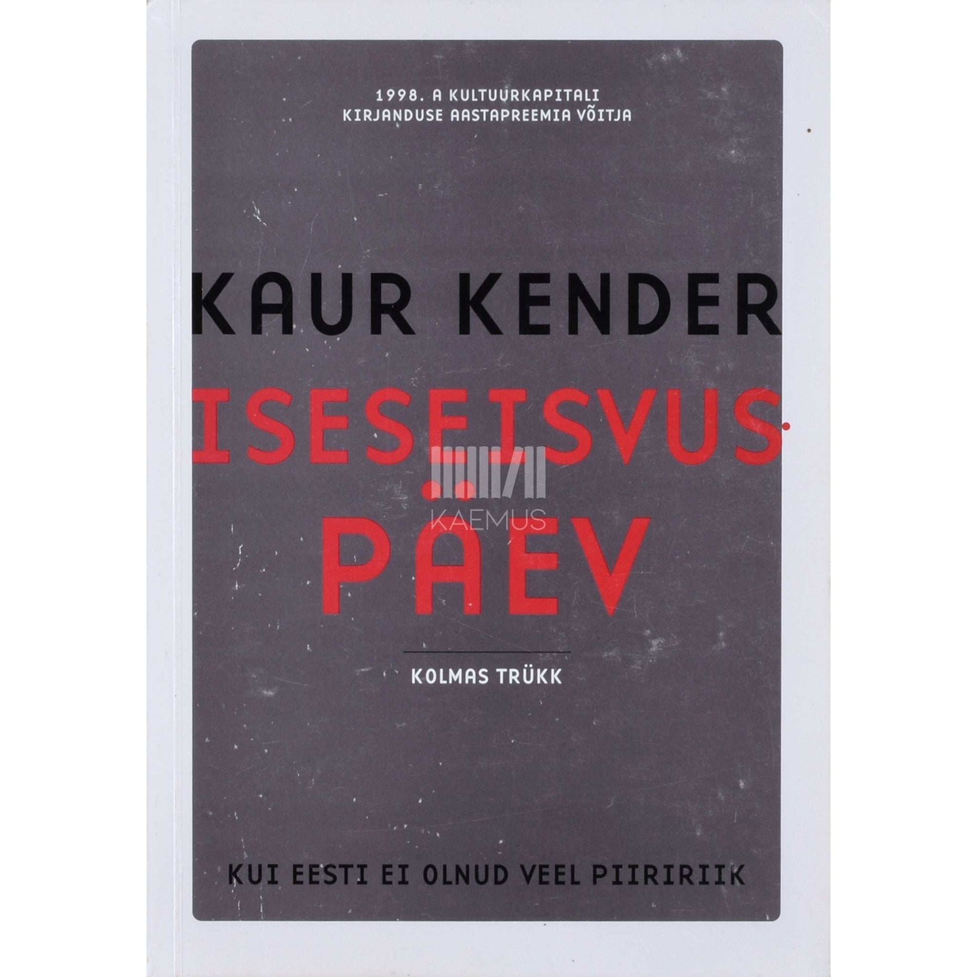Kaur Kender - Iseseisvuspäev