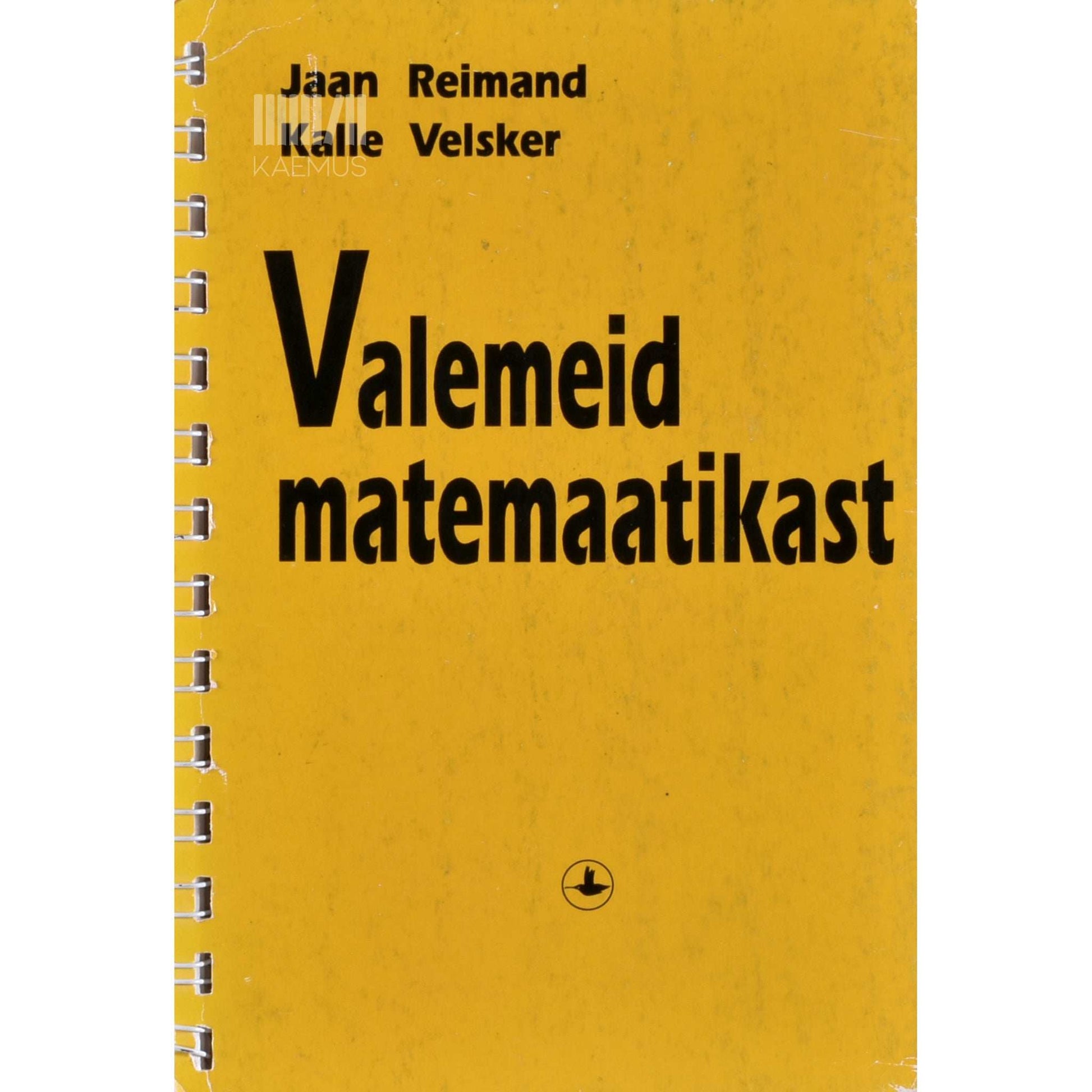 Jaan Reimand, Kalle Velsker - Valemeid matemaatikast
