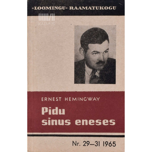 Ernest Hemingway - Pidu sinus eneses