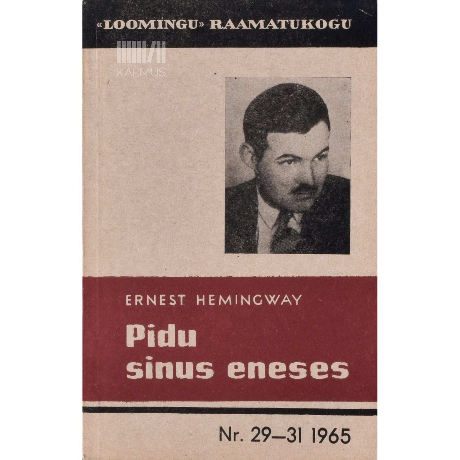 Ernest Hemingway - Pidu sinus eneses