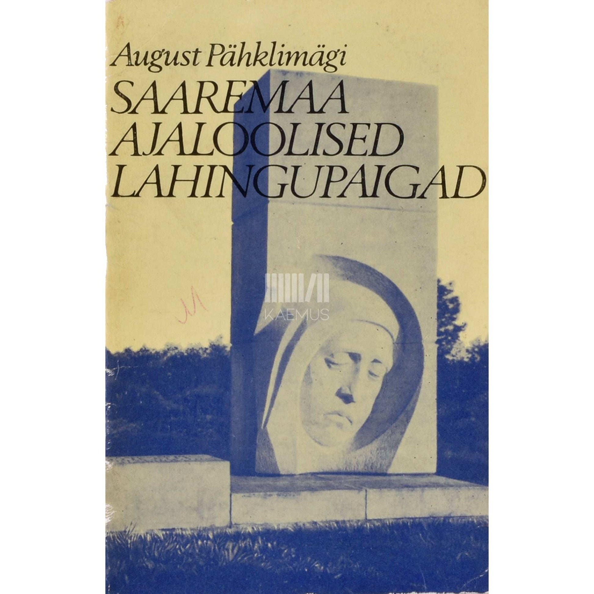 August Pähklimägi - Saaremaa ajaloolised lahingupaigad