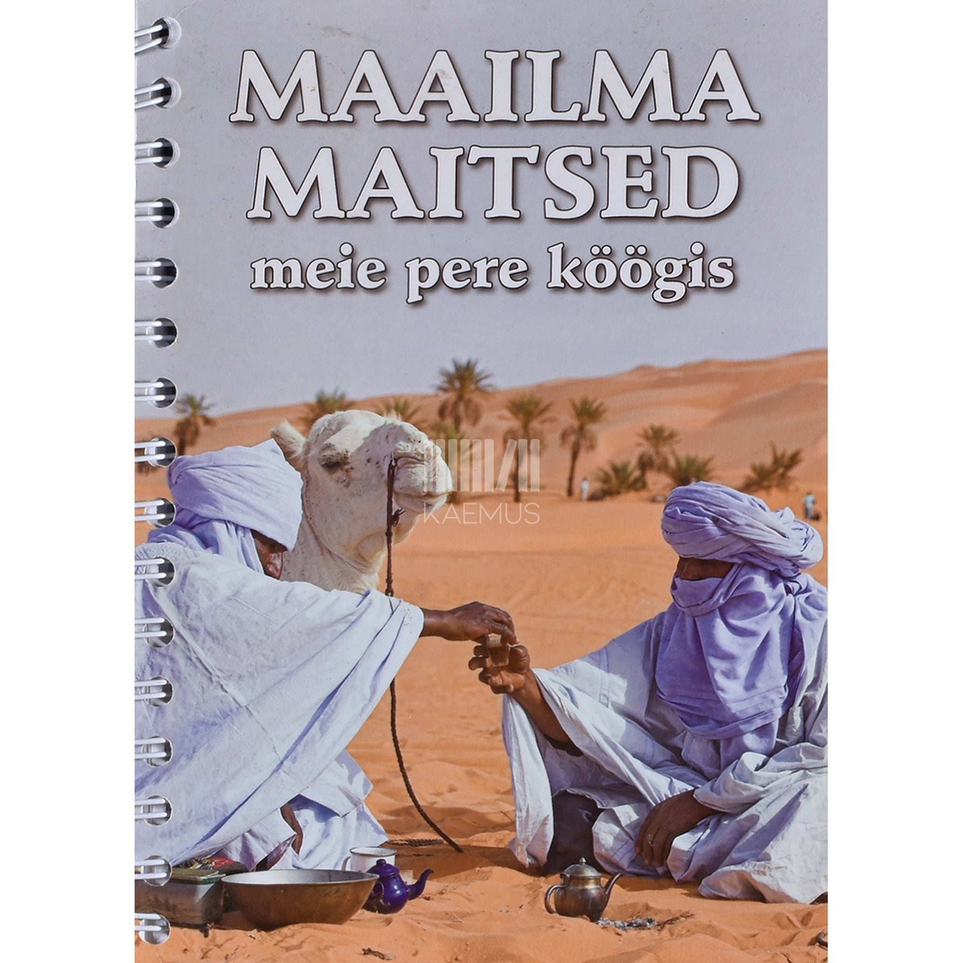 ... - Maailma maitsed meie pere köögis