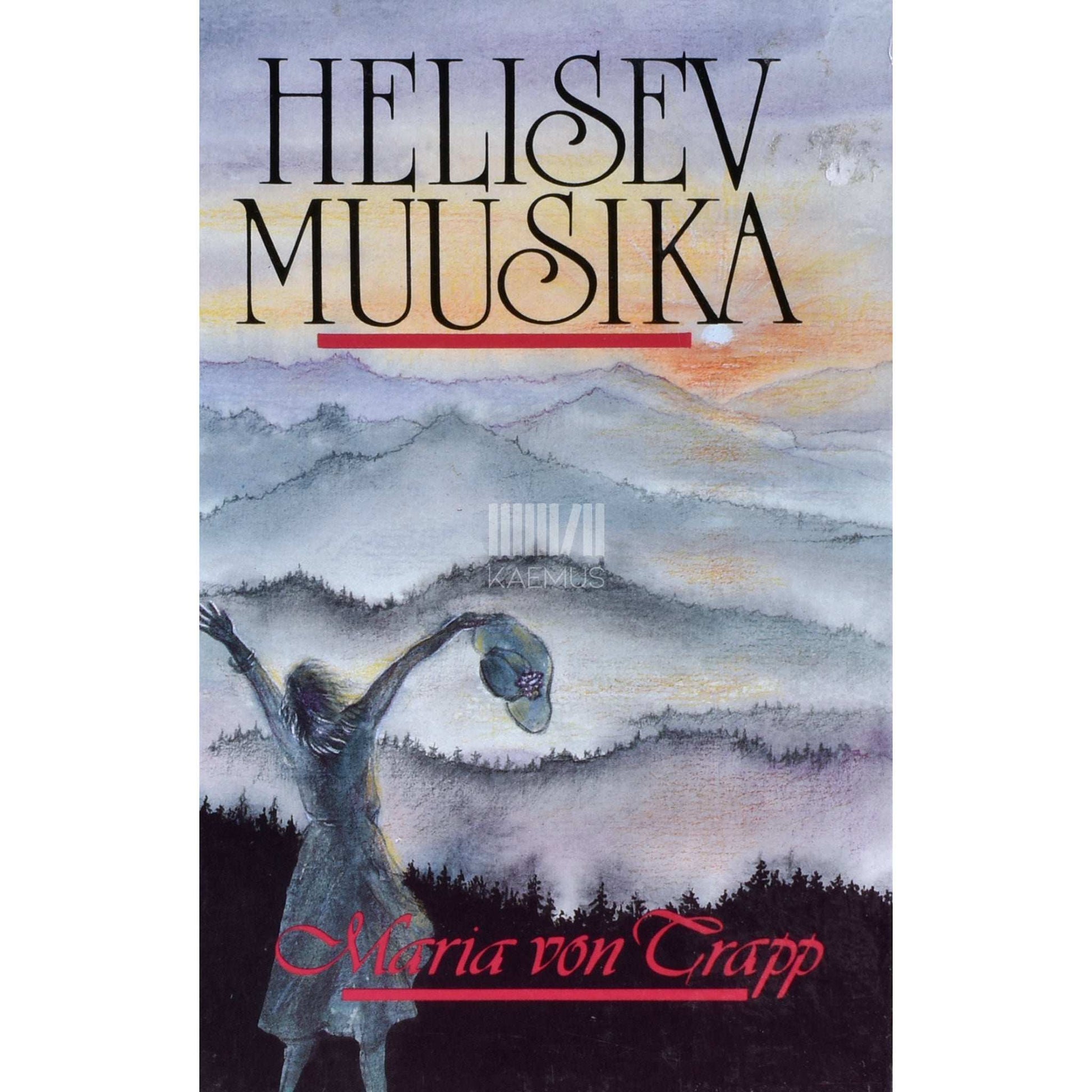 Maria Augusta von Trapp - Helisev muusika