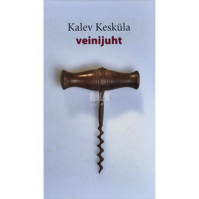 Kalev Kesküla - Veinijuht