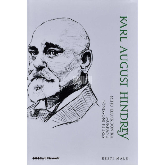 Karl August Hindrey - Minu elukroonika 1.-3. osa