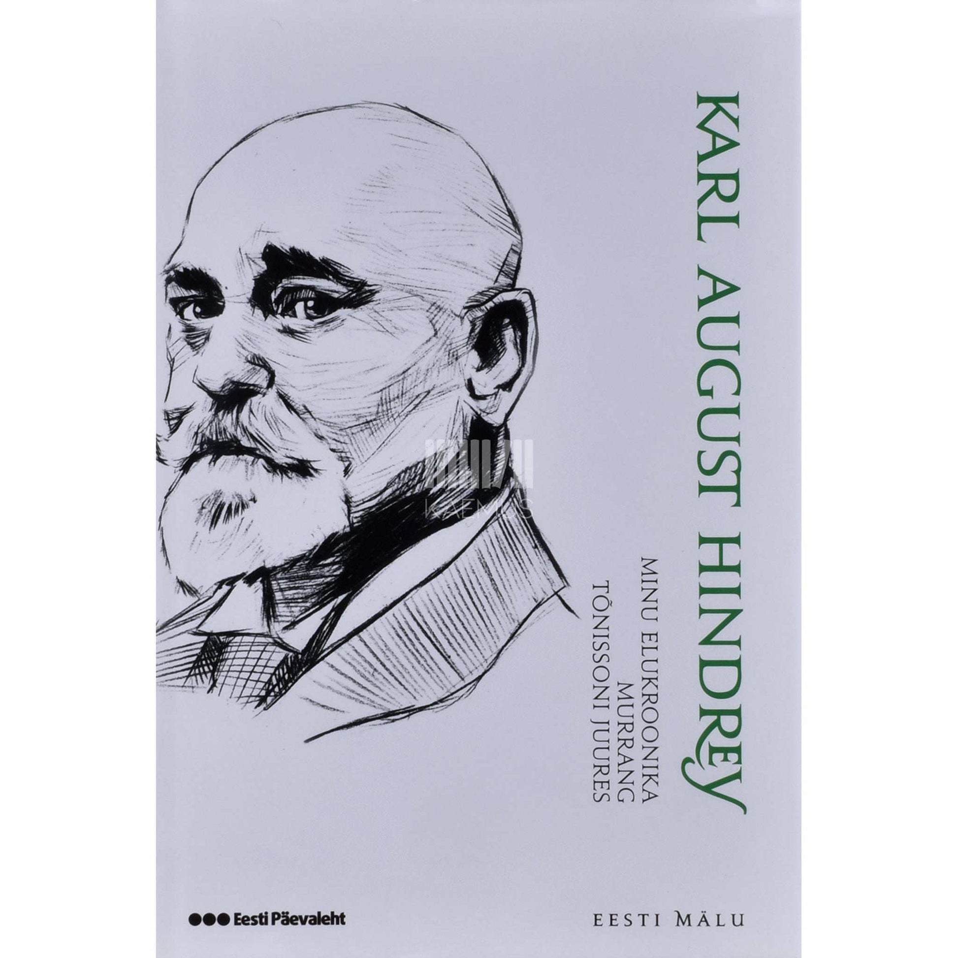Karl August Hindrey - Minu elukroonika 1.-3. osa