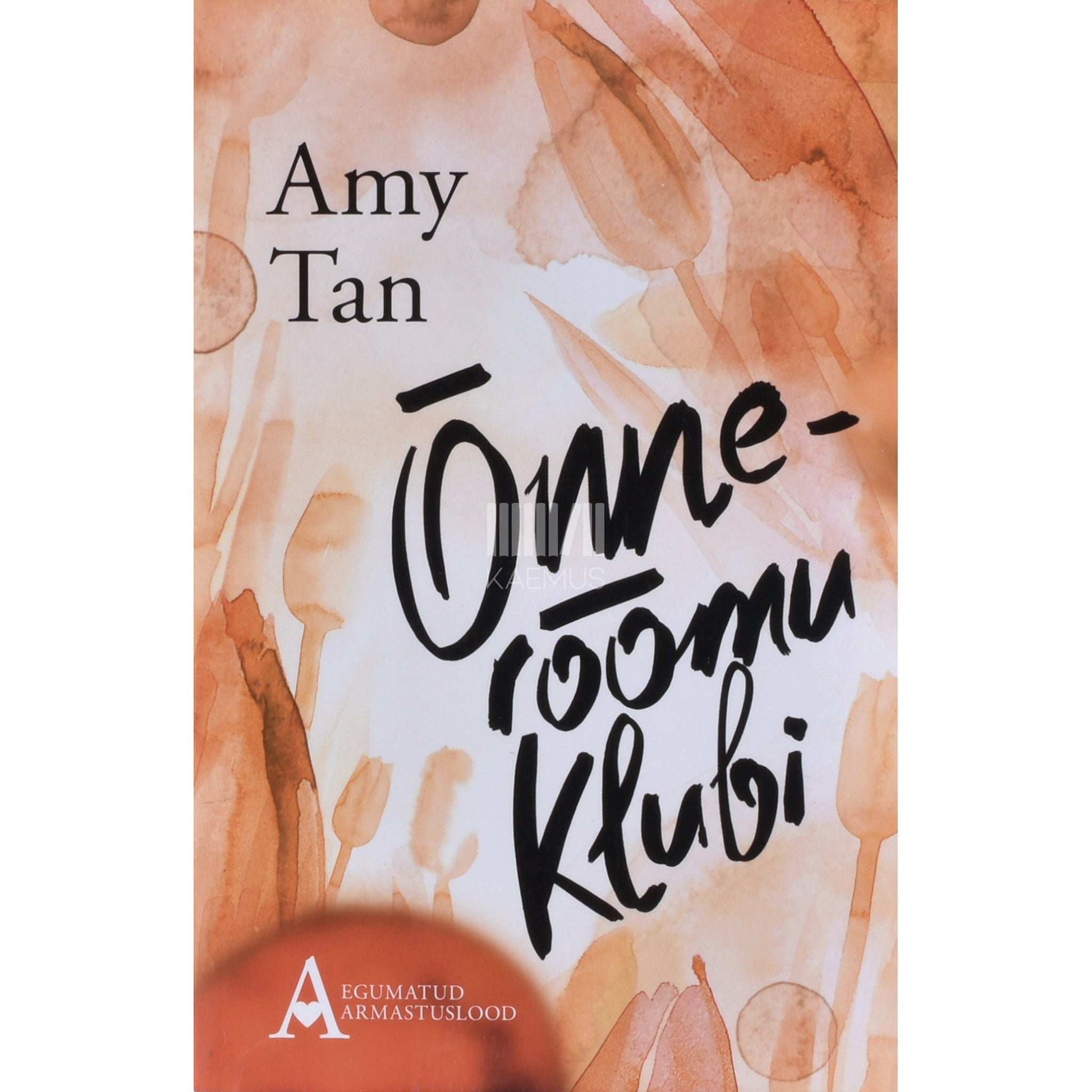 Amy Tan - Õnnerõõmu Klubi