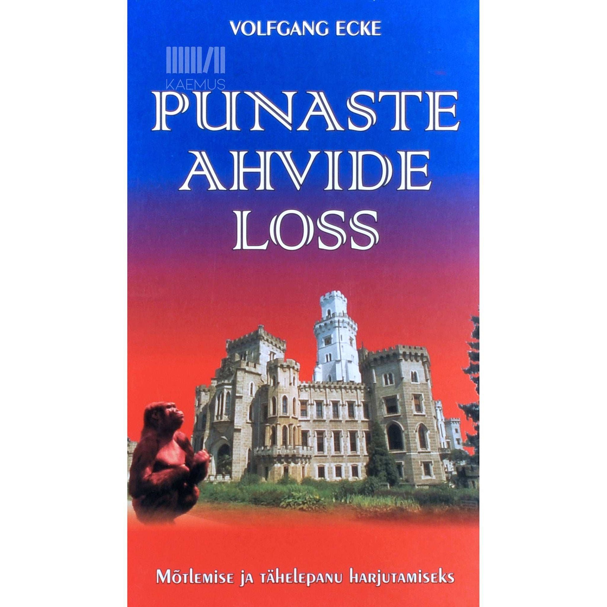 Wolfgang Ecke - Punaste ahvide loss. Lühijutud mõtlemise ja tähelepanu harjutamiseks