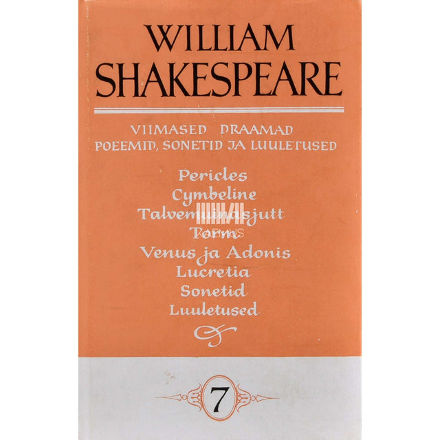 William Shakespeare - Viimased draamad, poeemid, sonetid ja luuletused