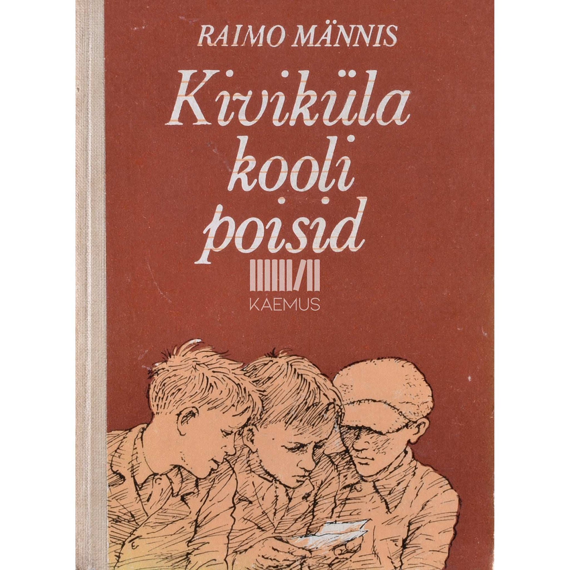Raimo Männis - Kiviküla kooli poisid