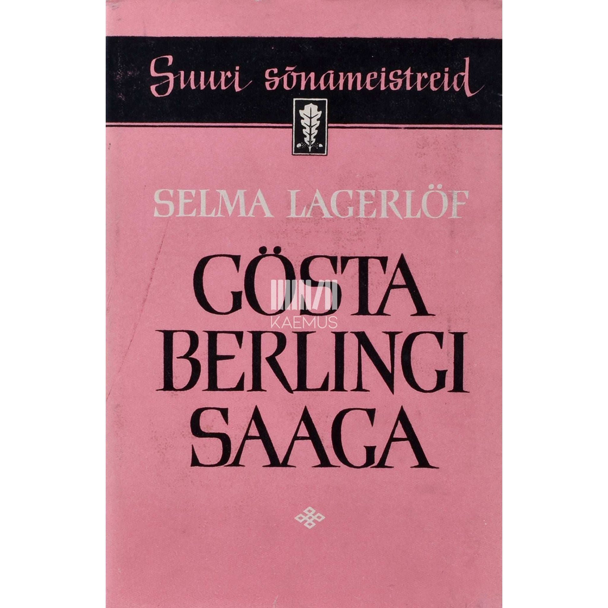 Selma Lagerlöf - Gösta Berlingi saaga