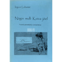 Ingvar Luhaäär Nägin mulli Koiva jõel