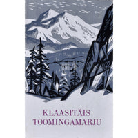 ... Klaasitäis toomingamarju. Siberi kirjanike jutustusi