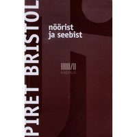 Piret Bristol Nöörist ja seebist