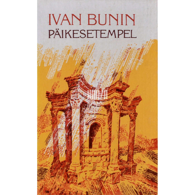 Ivan Bunin - Päikesetempel. Valik luulet