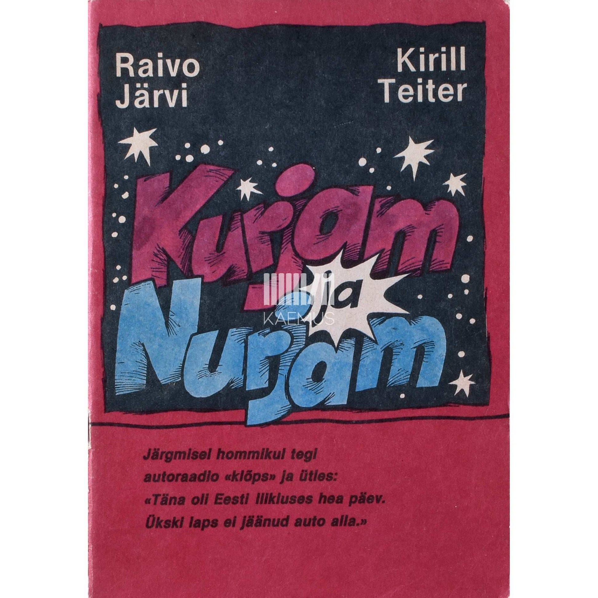 Raivo Järvi - Kurjam ja Nurjam. Liiklusraamat lastele