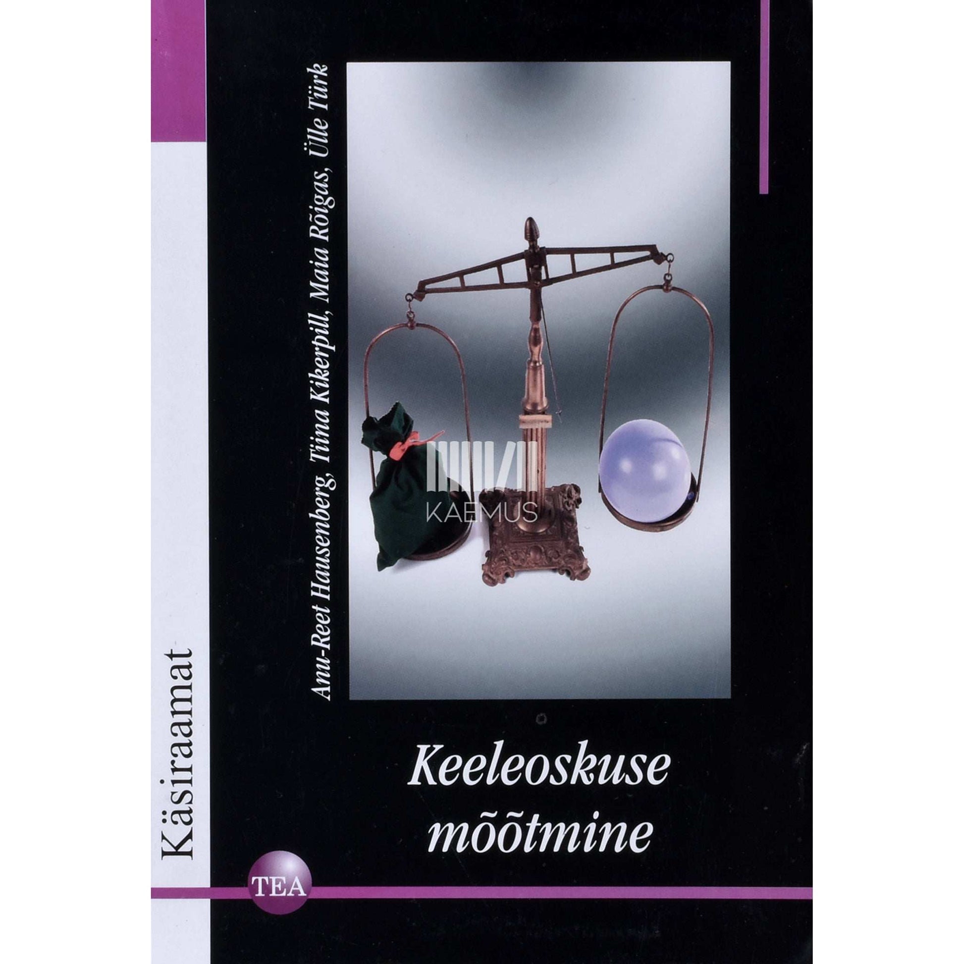 ... - Keeleoskuse mõõtmine. Käsiraamat