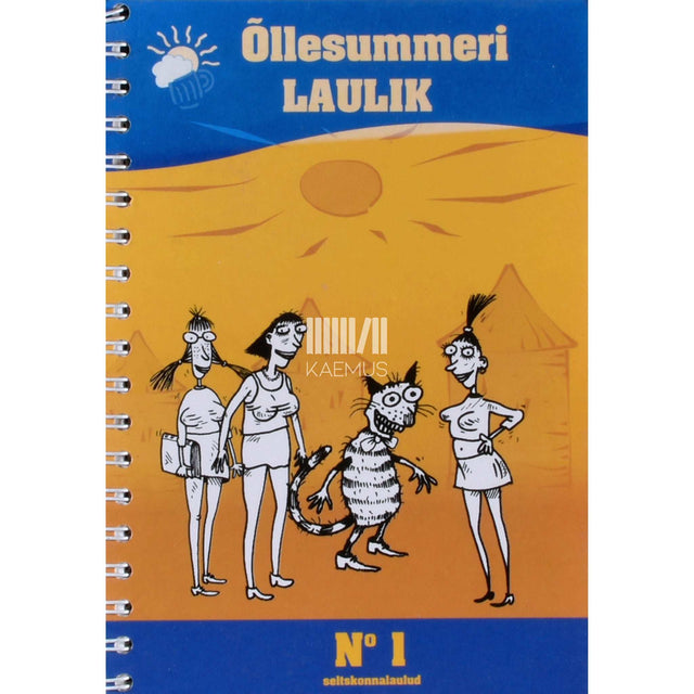 ... - Õllesummeri laulik. Seltskonnalaulud 1. osa