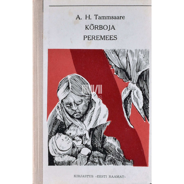 A. H. Tammsaare - Kõrboja peremees
