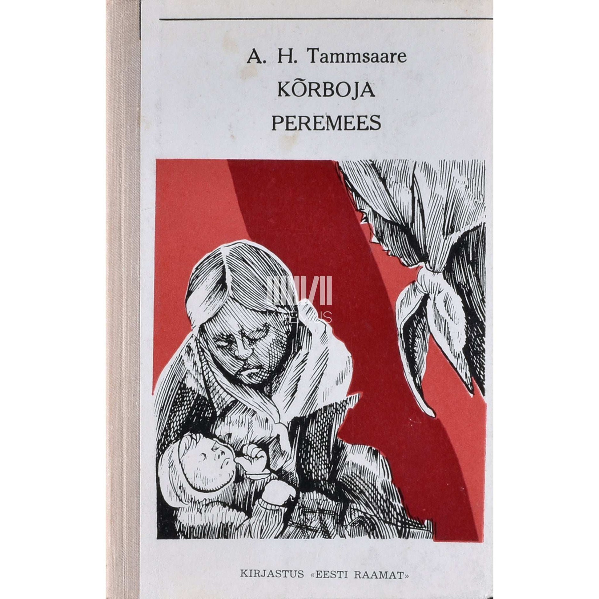 A. H. Tammsaare - Kõrboja peremees