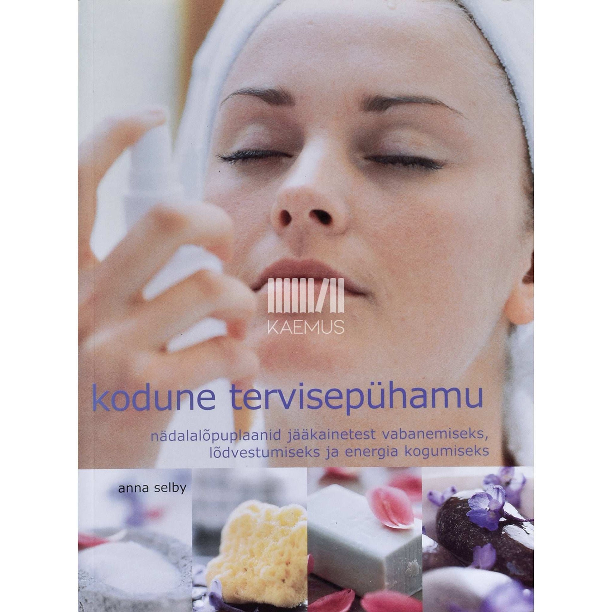 Anna Selby - Kodune tervisepühamu