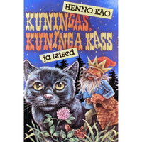 Henno Käo Kuningas, kuninga kass ja teised
