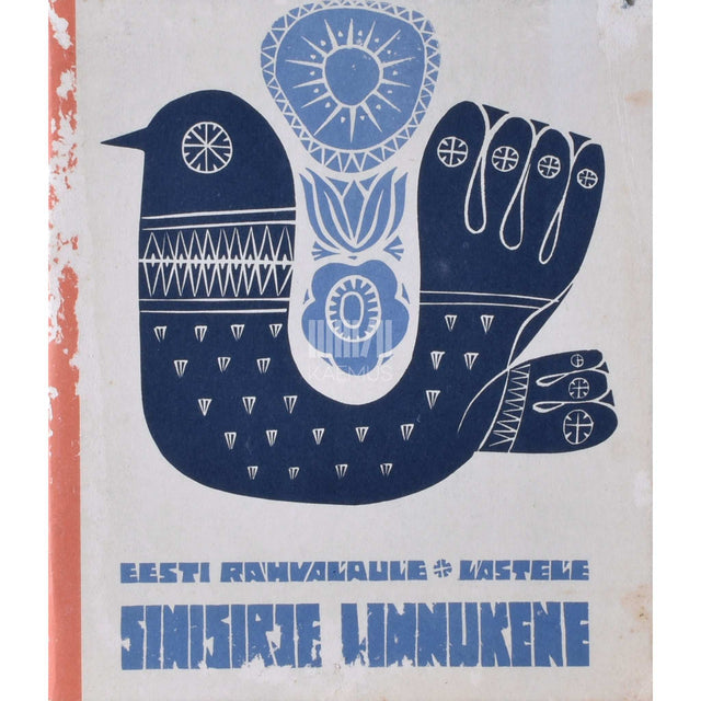 ... - Sinisirje linnukene. Eesti rahvalaule lastele
