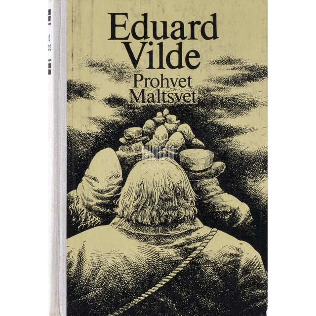 Eduard Vilde - Prohvet Maltsvet