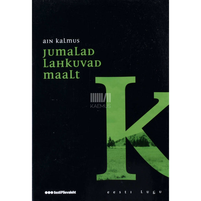 Ain Kalmus - Jumalad lahkuvad maalt