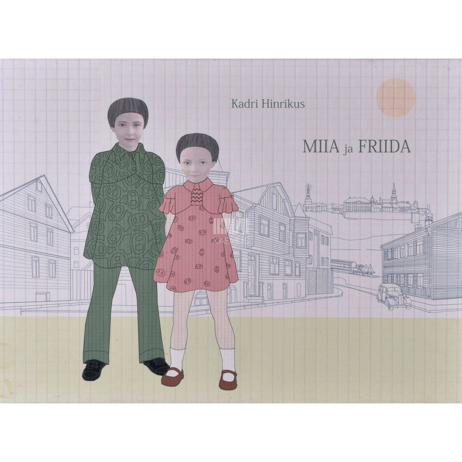 Kadri Hinrikus - Miia ja Friida