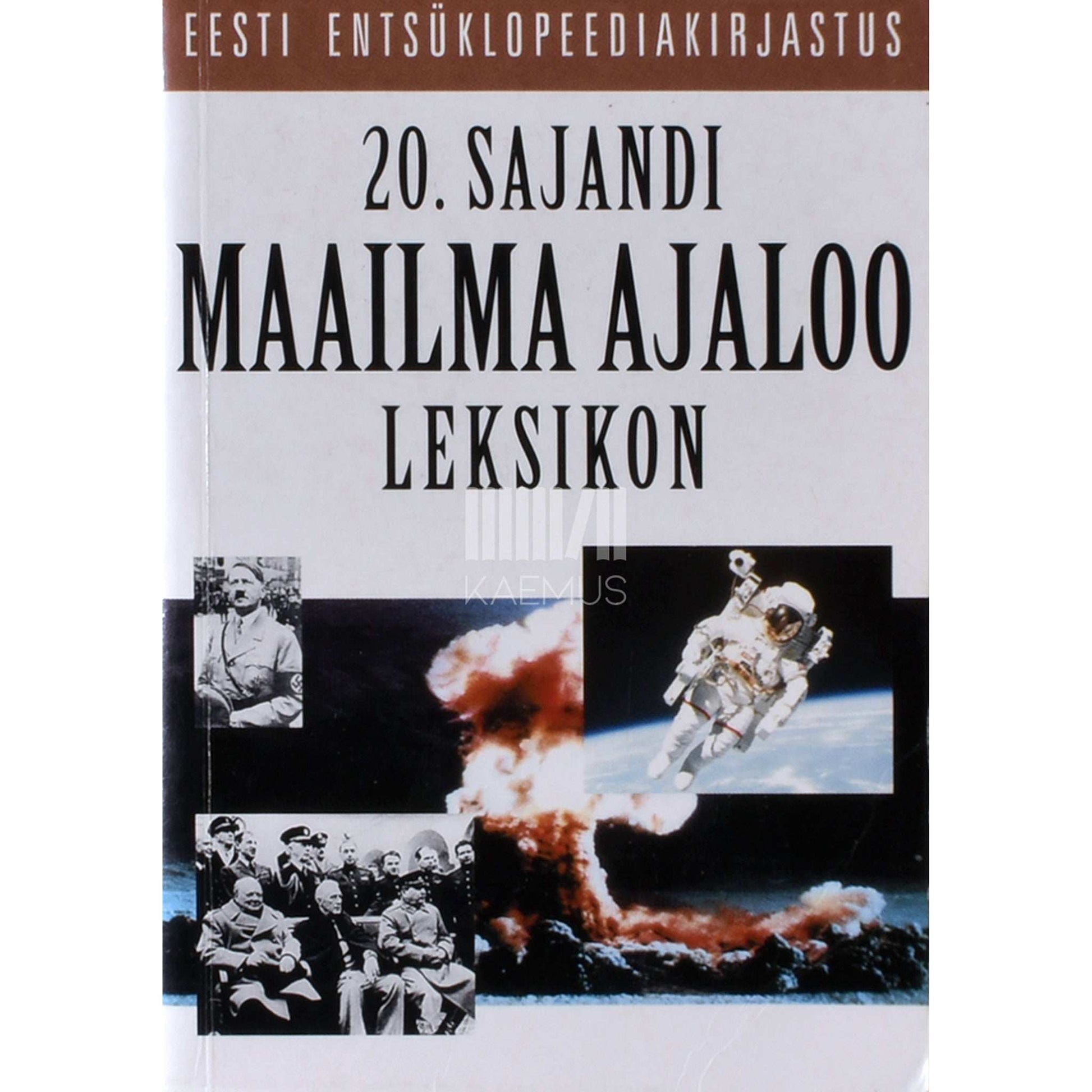 ... - 20. sajandi maailma ajaloo leksikon