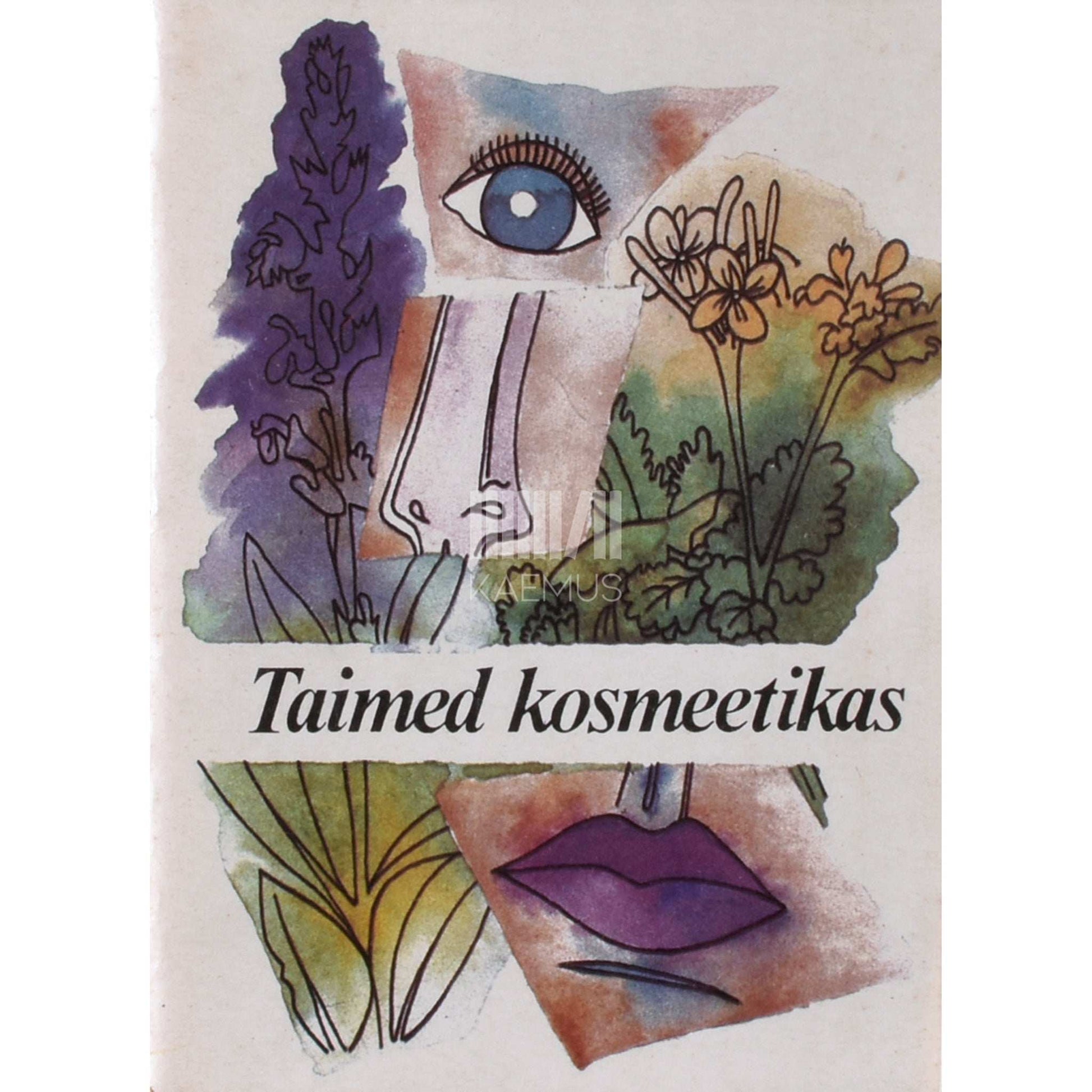 ... - Taimed kosmeetikas