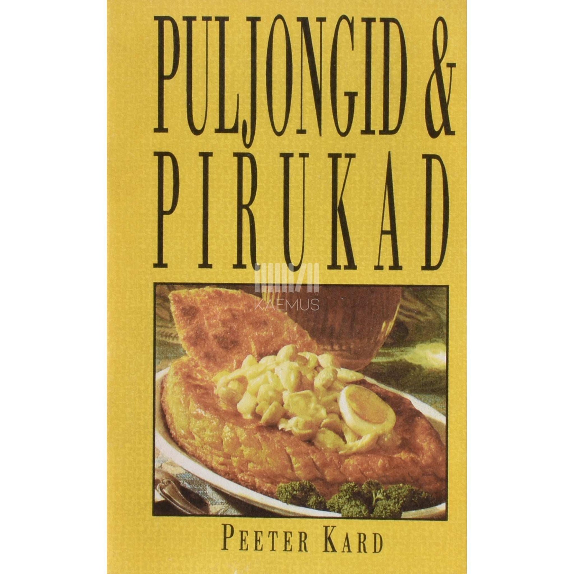 Peeter Kard - Puljongid ja pirukad