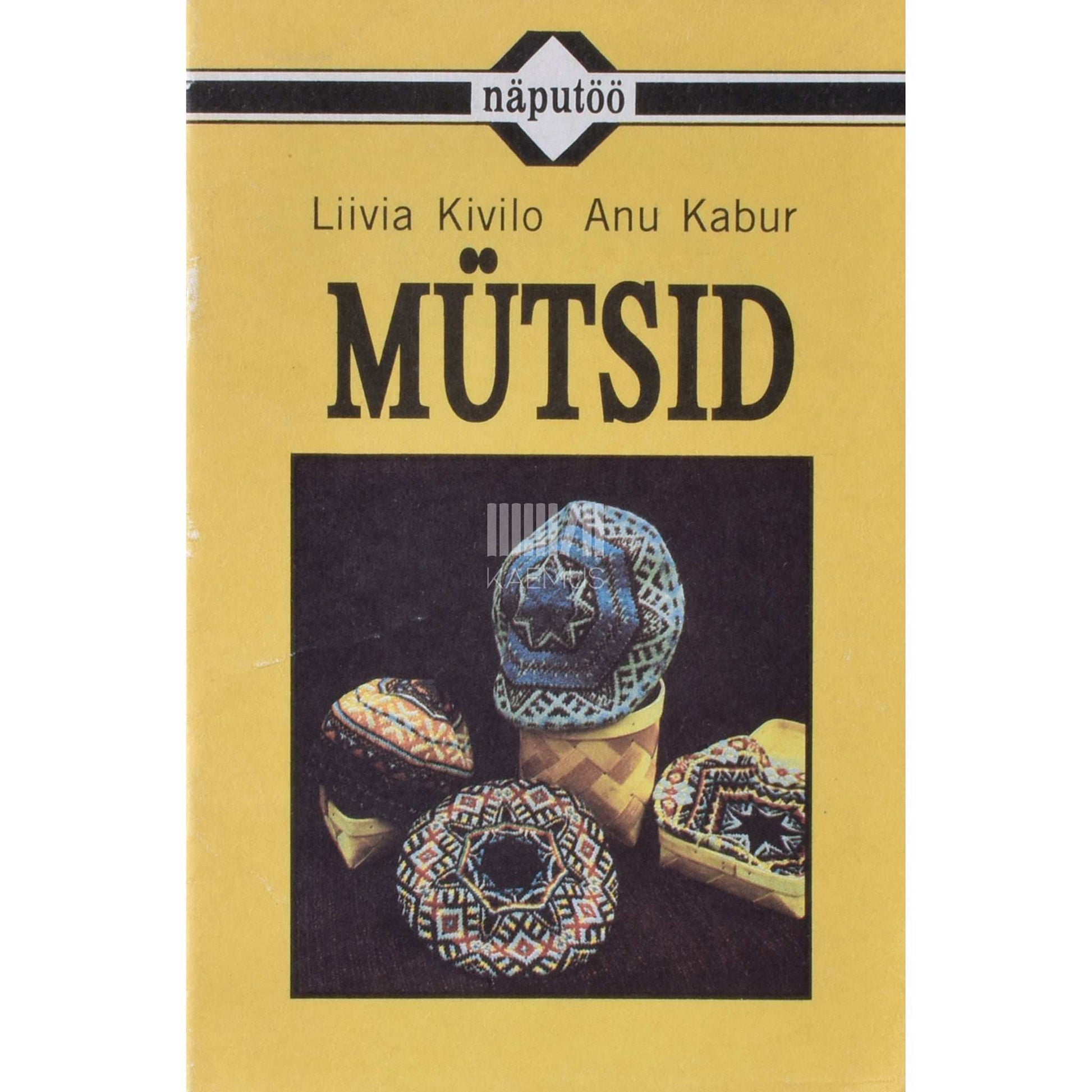 Anu Kabur, Liivia Kivilo - Mütsid