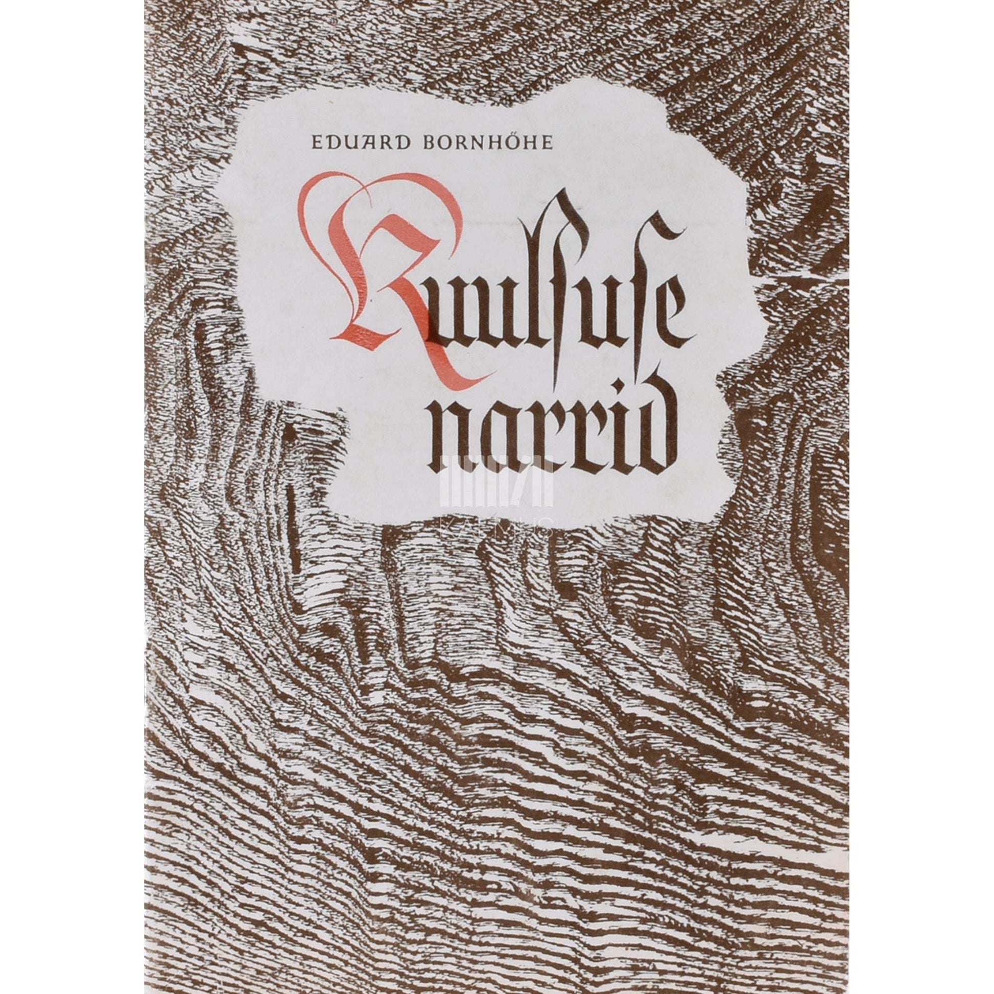 Eduard Bornhöhe - Kuulsuse narrid