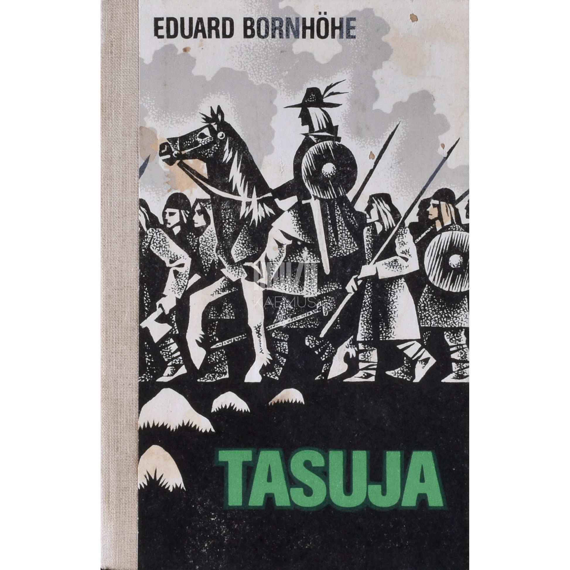 Eduard Bornhöhe - Tasuja. Jutustus Eesti vanast ajast