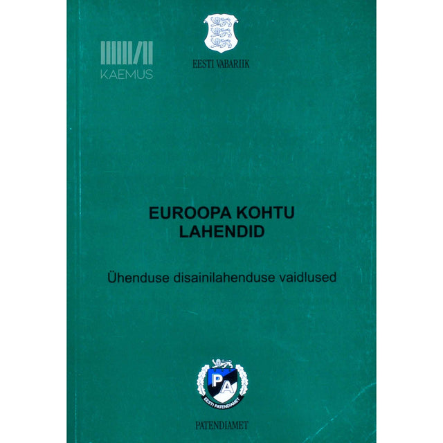 … - Euroopa Kohtu lahendid 1. osa. Ühenduse disainilahenduse vaidlused