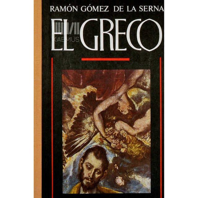 Ramón Gómez de la Serna - El Greco. Valgustatud nägija
