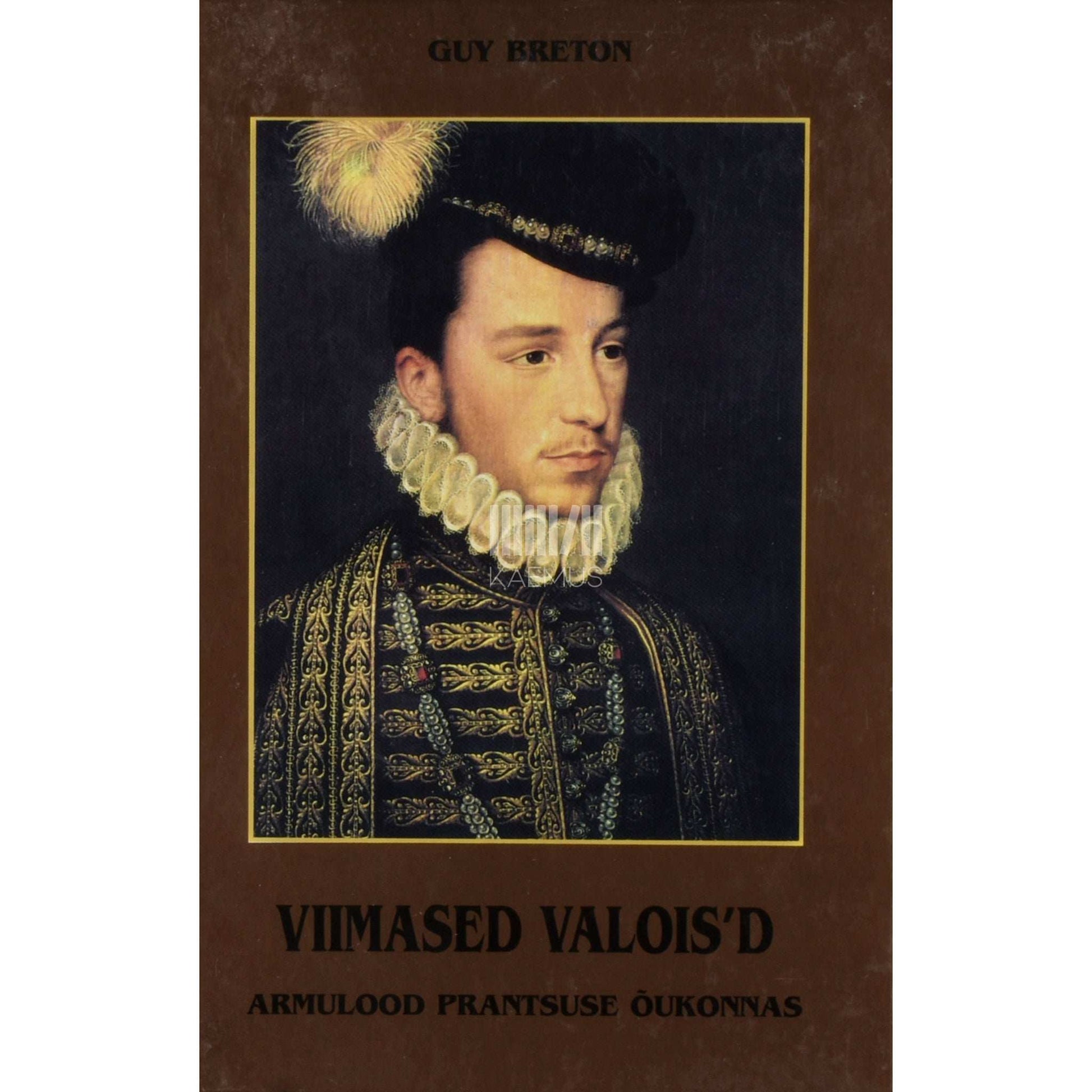 Guy Breton - Viimased Valois'd