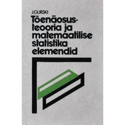 Jevgeni Gurski Tõenäosusteooria ja matemaatilise statistika elemendid